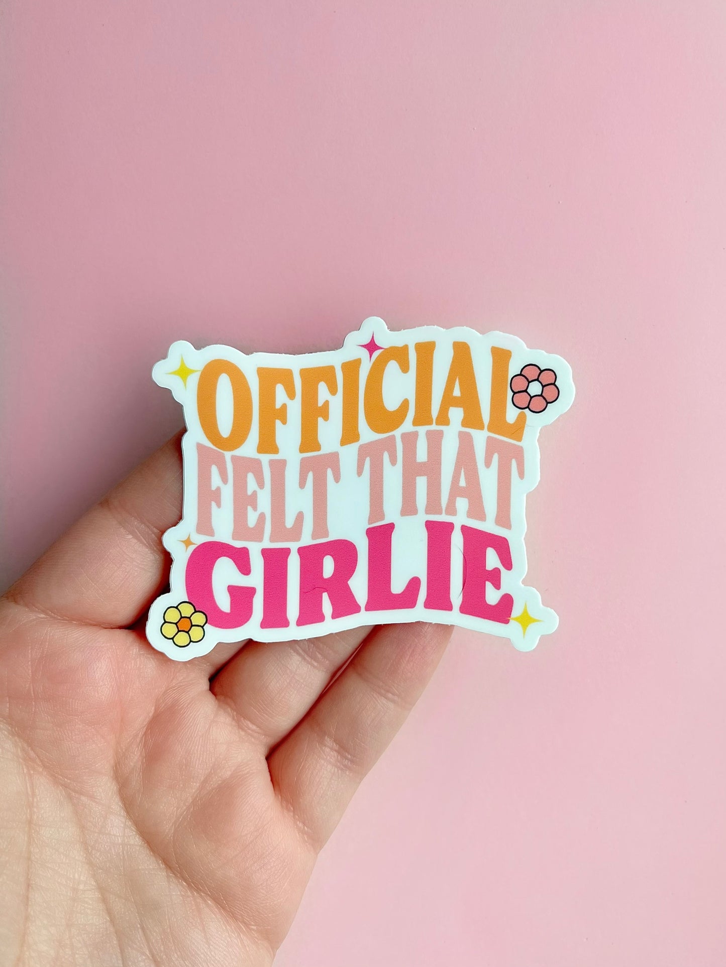 Felt That Girlie Sticker